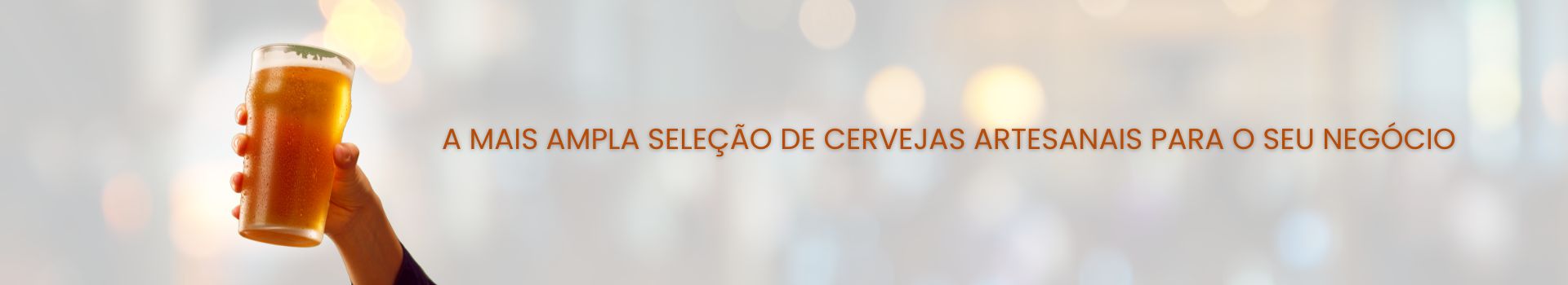 A mais ampla seleção de cervejas artesanais para o seu negócio